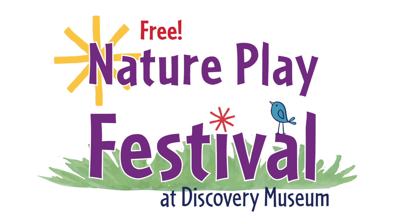 Nature Play Festival at Discovery Museum