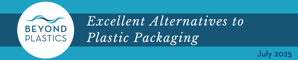Beyond Plastics Webinar: Excellent Alternatives to Plastic Packaging
