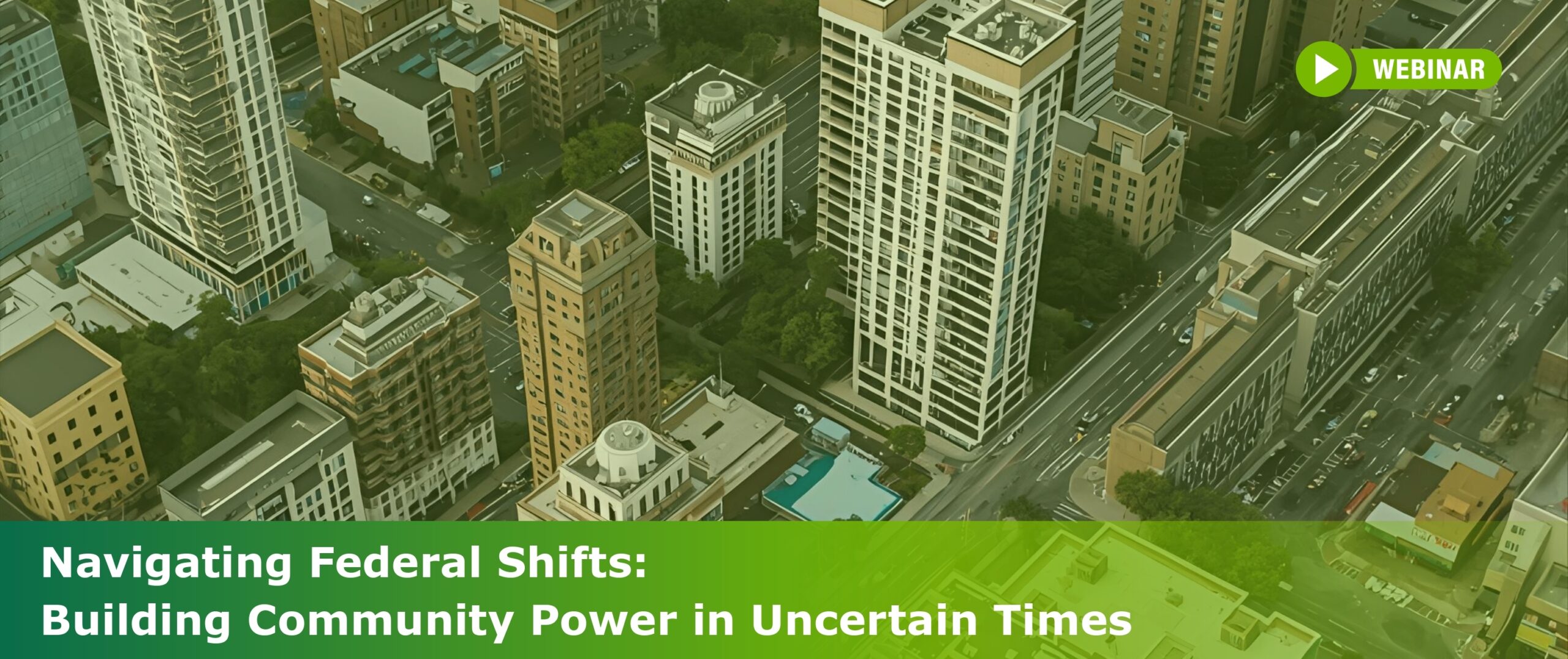 Emerald Cities Collaborative Webinar Series, Navigating Federal Shifts: Building Community Power in Uncertain Times: Webinar 2: Spotlight on Community Resilience