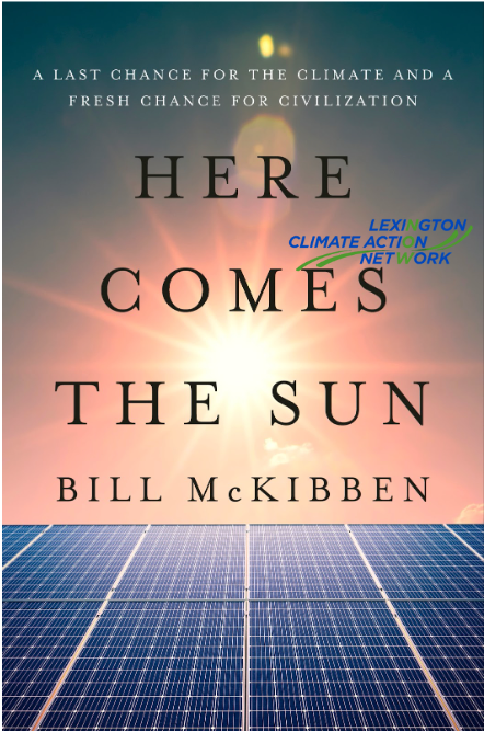 LexCAN Climate Book Club: Here Comes the Sun by Bill McKibben