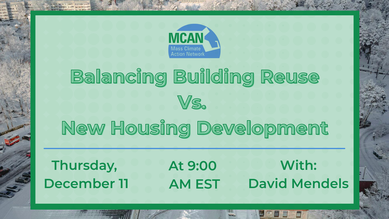 Massachusetts Climate Action Network December Networks Meeting: Building Reuse Vs. New Housing Development
