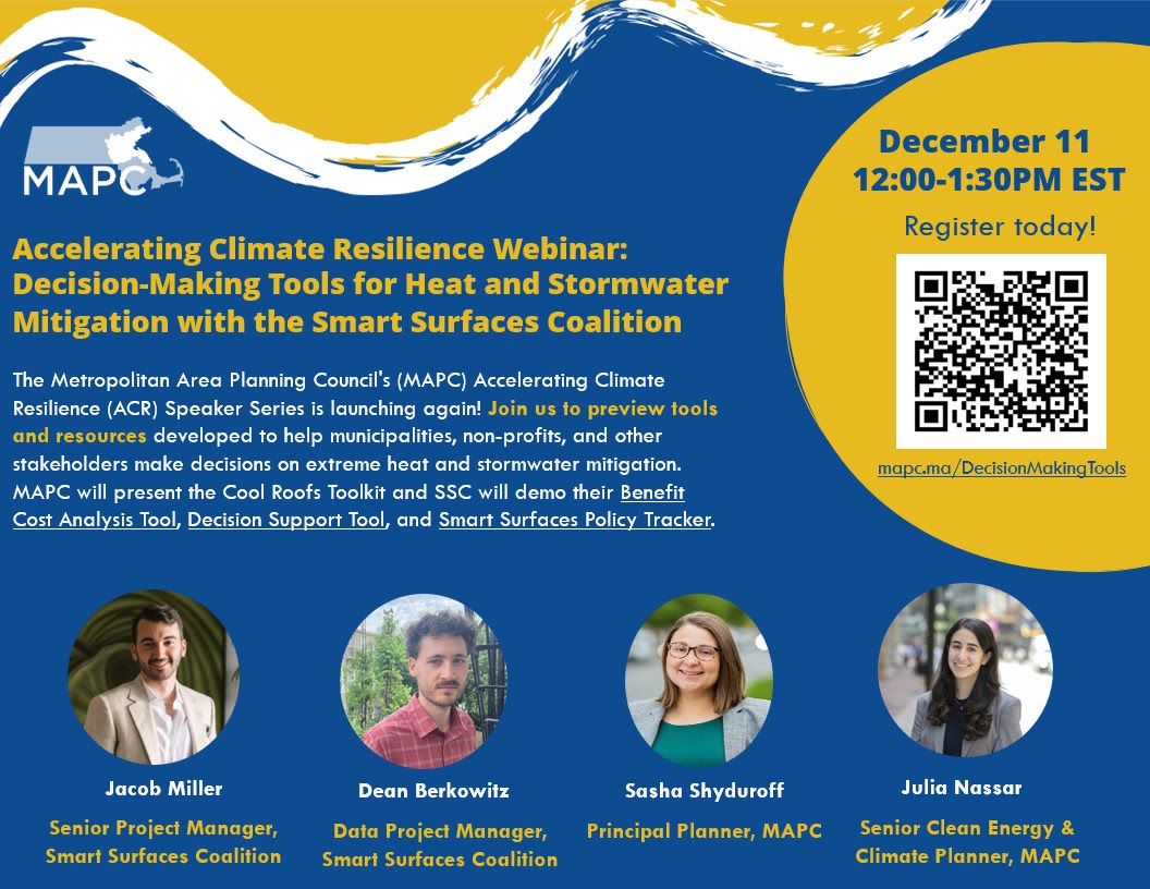 MAPC Accelerating Climate Resilience Webinar: Decision-Making Tools for Heat and Stormwater Mitigation with the Smart Surfaces Coalition