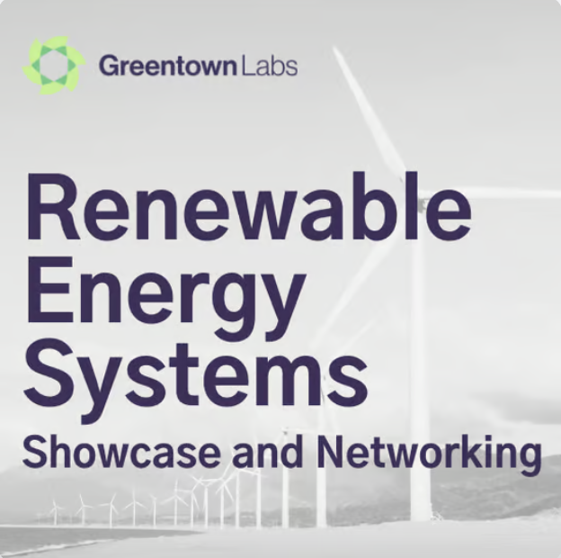 Greentown Labs: Renewable Energy Systems Showcase and Networking