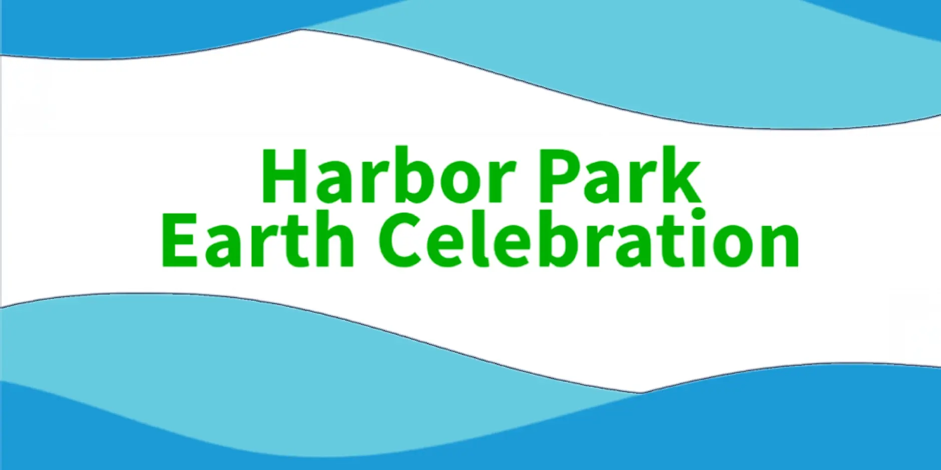 Harbor Park Earth Celebration